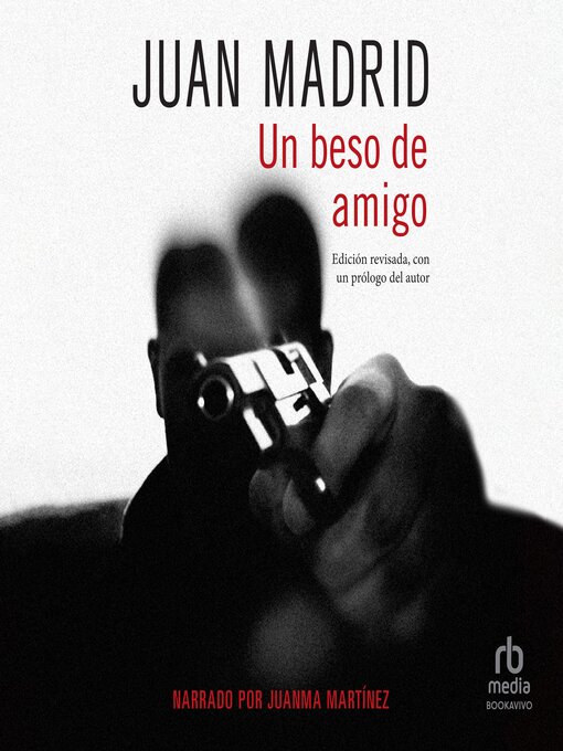 Title details for Un beso de amigo by Juan Madrid - Available